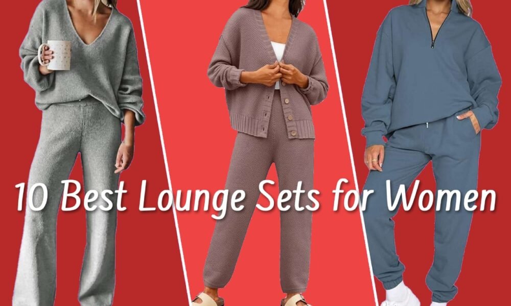 Best Lounge Sets for Women